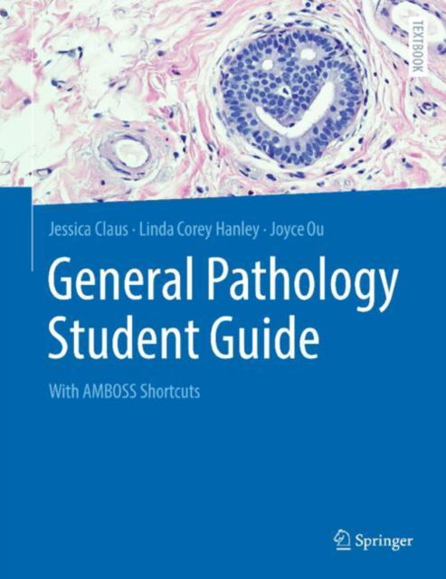 General Pathology Student Guide: With AMBOSS Shortcuts -  - Libros - Springer-Verlag Berlin and Heidelberg Gm - 9783662679616 - 22 de agosto de 2024