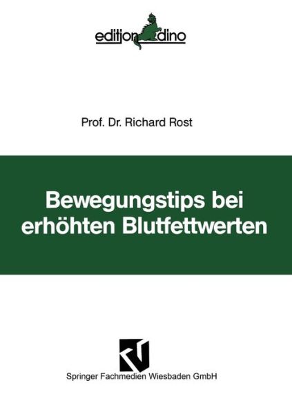 Richard Rost · Bewegungstips Bei Erhoehten Blutfettwerten (Paperback Book) [1992 edition] (2012)