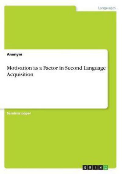 Cover for Anonym · Motivation as a Factor in Second (Book) (2018)