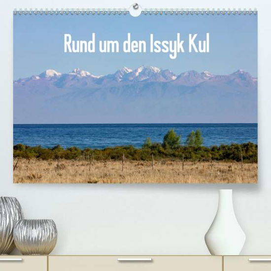 Rund um den Issyk Kul (Premium, h - Rusch - Livros -  - 9783672623616 - 