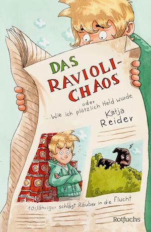 Das Ravioli-Chaos oder Wie ich plötzlich Held wurde - Katja Reider - Books - Fischer Sauerländer - 9783733508616 - July 1, 2024