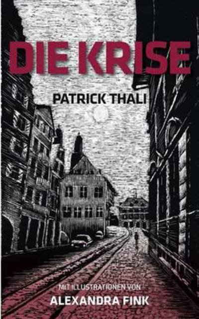 Cover for Thali · Die Krise (Buch) (2016)