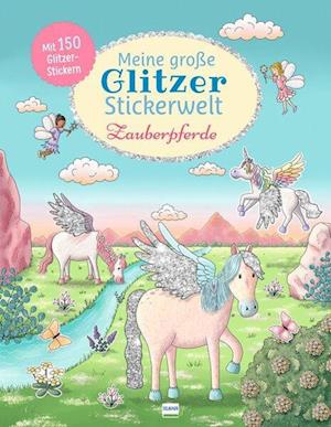 Cover for Gabi van der Straeten · Meine große Glitzer-Stickerwelt Zauberpferde (Book) (2024)