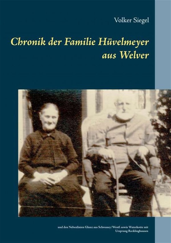 Cover for Siegel · Chronik der Familie Hüvelmeyer a (Bog)