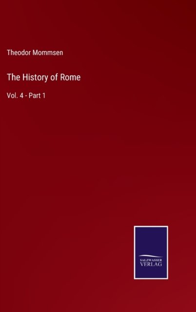 Cover for Theodor Mommsen · The History of Rome (Inbunden Bok) (2022)