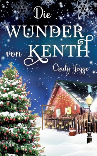 Cover for Cindy Jegge · Die Wunder von Kenth (Paperback Book) (2021)