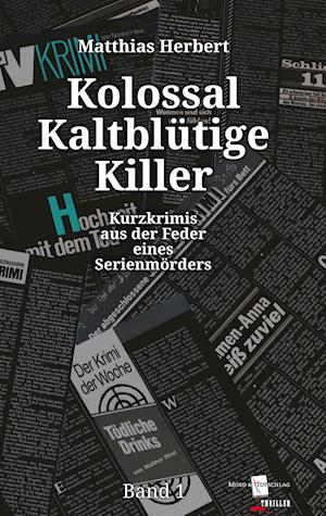 Cover for Matthias Herbert · Kolossal Kaltblütige Killer (Hardcover Book) (2021)