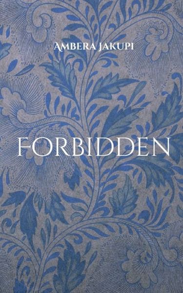 Cover for Ambera Jakupi · Forbidden (Paperback Book) (2022)