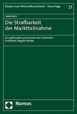 Cover for Jakob Bach · Strafbarkeit der Marktteilnahme (Book) (2023)