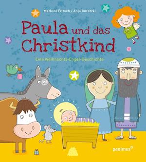 Paula und das Christkind - Marlene Fritsch - Książki - Paulinus Verlag GmbH - 9783790219616 - 12 sierpnia 2019