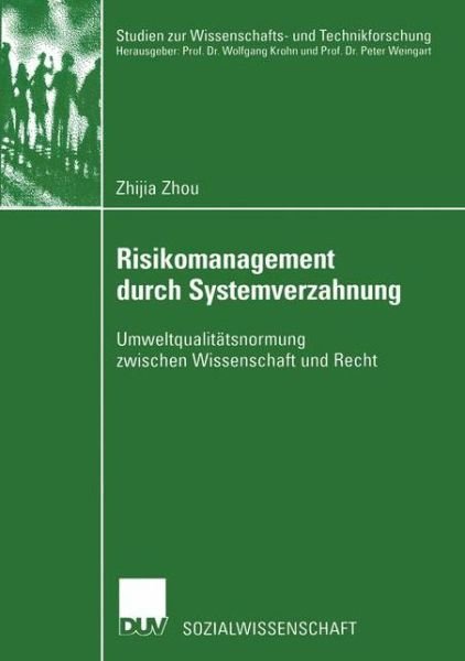 Cover for Zhijia Zhou · Risikomanagement durch Systemverzahnung - Studien zur Wissenschafts- und Technikforschung (Taschenbuch) [2002 edition] (2002)