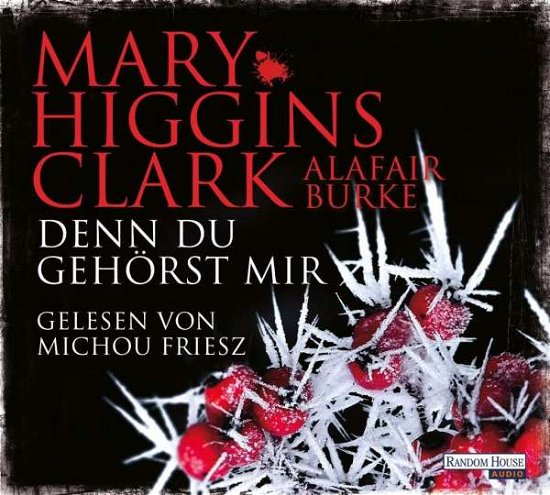 Cover for Higgins Clark,mary; Burke,alafair · Denn Du Gehörst Mir (CD) (2020)