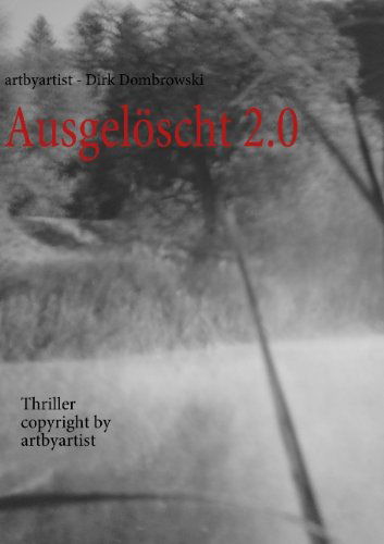 Cover for Copyright Artbyartist · Ausgeloescht 2.0: copyright artbyartist (Paperback Book) [German edition] (2009)