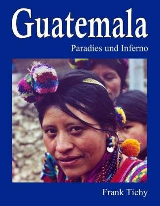 Cover for Tichy · Guatemala (Book)