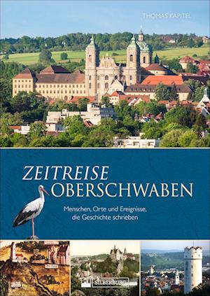 Cover for Thomas Kapitel · Zeitreise Oberschwaben (Hardcover Book) (2021)