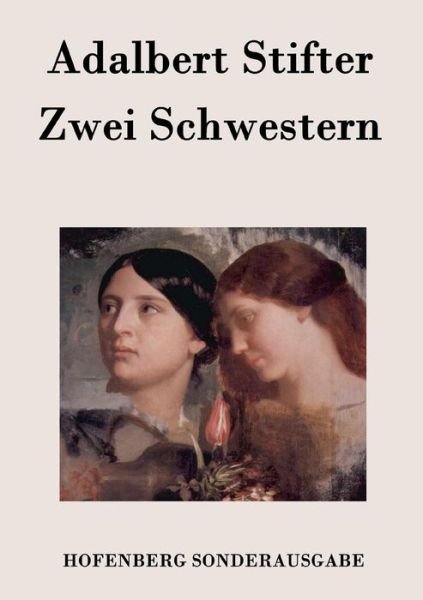 Cover for Adalbert Stifter · Zwei Schwestern (Paperback Book) (2015)