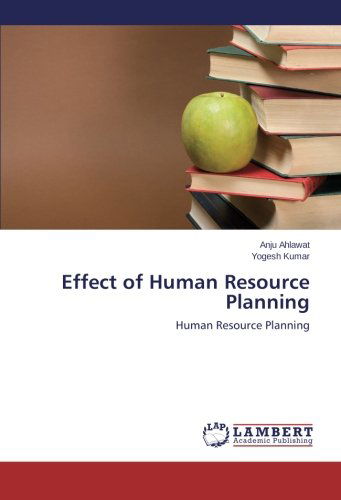 Cover for Yogesh Kumar · Effect of Human Resource Planning (Paperback Book) (2014)