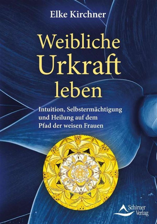 Cover for Kirchner · Weibliche Urkraft leben (Bog)