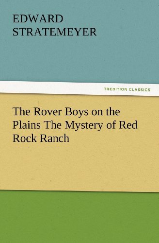Cover for Edward Stratemeyer · The Rover Boys on the Plains the Mystery of Red Rock Ranch (Tredition Classics) (Paperback Book) (2012)
