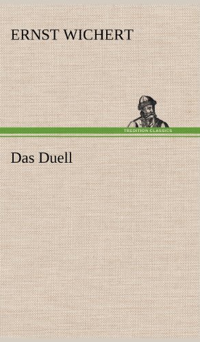 Cover for Ernst Wichert · Das Duell (Hardcover Book) [German edition] (2012)