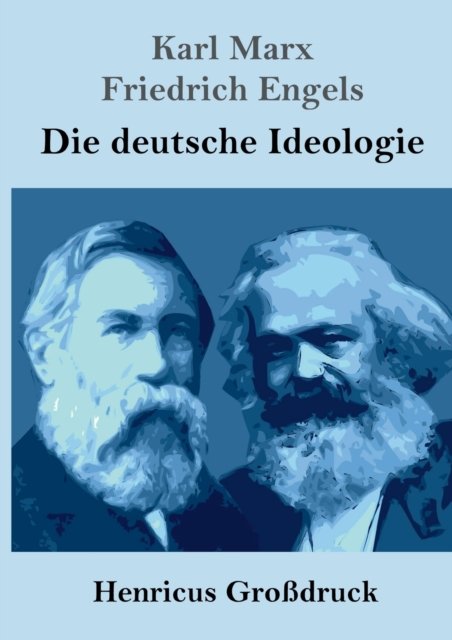 Cover for Karl Marx · Die deutsche Ideologie (Grossdruck) (Paperback Book) (2019)