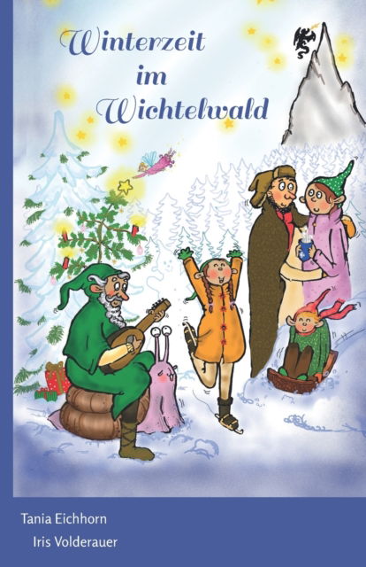 Cover for Tania Eichhorn · Winterzeit im Wichtelwald (Paperback Book) (2016)