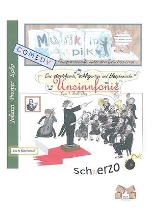 Cover for Johann Prosper Kako · Musik in Aspik (Innbunden bok) (2016)