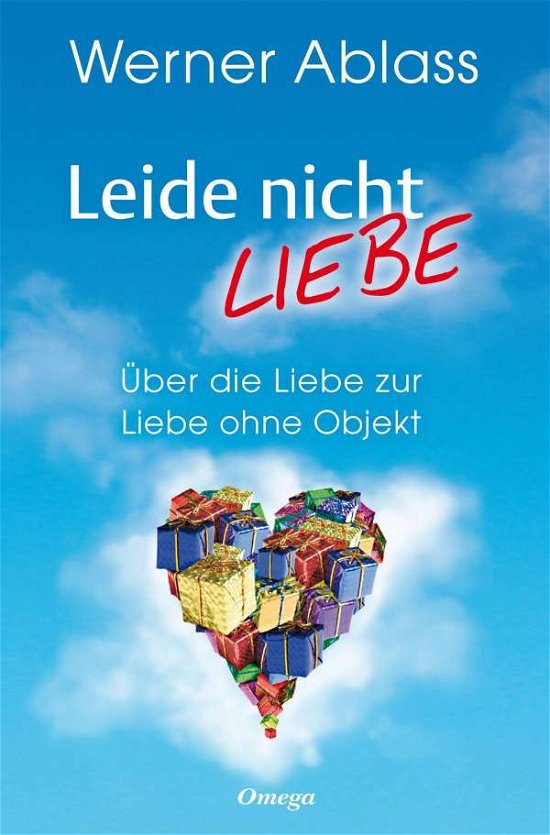 Cover for Ablass · Leide nicht - liebe (Buch)