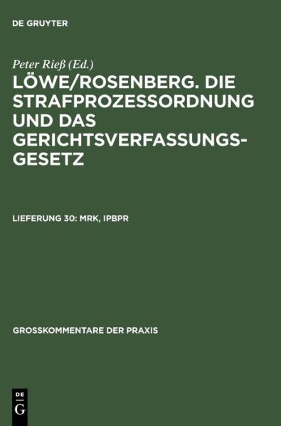 Cover for Walter Gollwitzer · Strafprozeßordnung.Lfg.30 MRK, IPBPR (Book) [German, 0025-25., Reprint 20 edition] (2005)