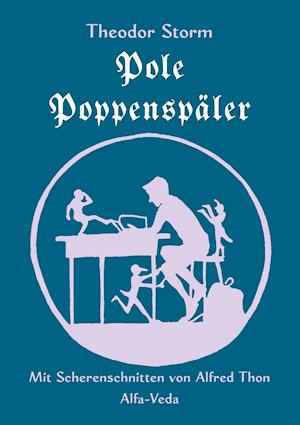 Pole Poppenspäler - Theodor Storm - Books - Alfa-Veda Verlag - 9783945004616 - October 25, 2021