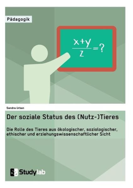 Der soziale Status des (Nutz-)Tie - Urban - Boeken -  - 9783946458616 - 28 juli 2016