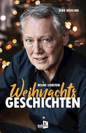 Cover for Dirk Böhling · Meine liebsten Weihnachtsgeschichten (Book) (2024)