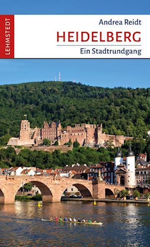 Heidelberg - Andrea Reidt - Books - Lehmstedt Verlag - 9783957971616 - February 1, 2024