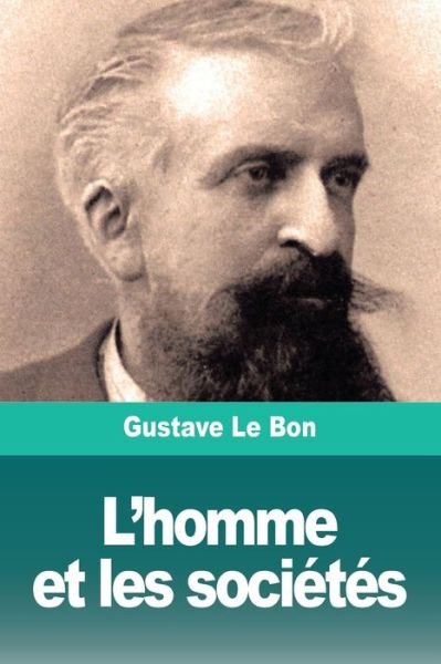 Cover for Gustave Le Bon · L'homme et les societes (Paperback Book) (2019)