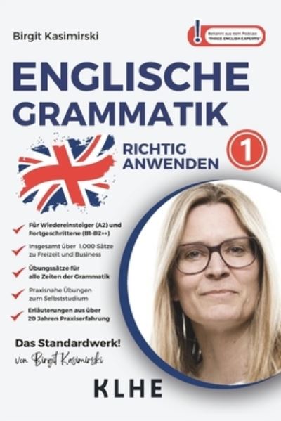 Cover for Birgit Kasimirski · Englische Grammatik richtig anwenden - Teil 1: Englische Zeiten in der Praxis (Book) (2024)