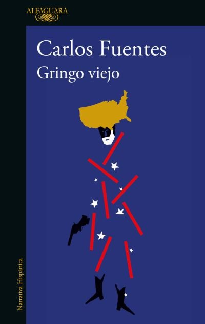 Cover for Carlos Fuentes · Gringo Viejo. Premio Del Instituto Italo-Americano / Old Gringo (N/A) (2022)