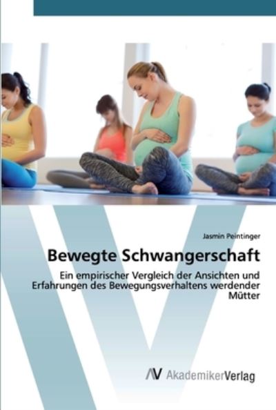 Cover for Peintinger · Bewegte Schwangerschaft (Book) (2020)