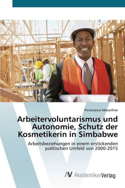 Cover for Matanhire · Arbeitervoluntarismus und Aut (Book) (2020)