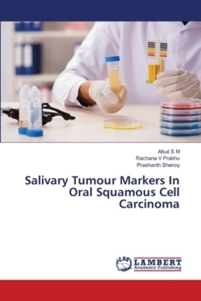Cover for Afsal S M · Salivary Tumour Markers In Oral Squamous Cell Carcinoma (Taschenbuch) (2021)
