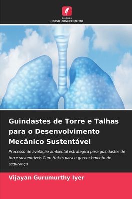 Cover for Vijayan Gurumurthy Iyer · Guindastes de Torre e Talhas para o Desenvolvimento Mecanico Sustentavel (Paperback Book) (2021)