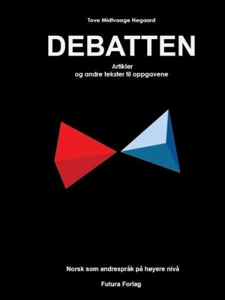 Cover for Tove Midtvaage Negaard · Debatten artikler (Pocketbok) (2016)