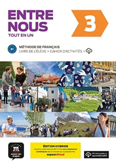 Cover for Entre nous 3 – Edition hybride – Tout en un + audio MP3. B1 (Paperback Book) (2022)