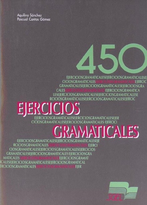 Cover for Sanchez · 450 Ejercicios Gramaticales (Exercises Book) (Paperback Book) (2014)