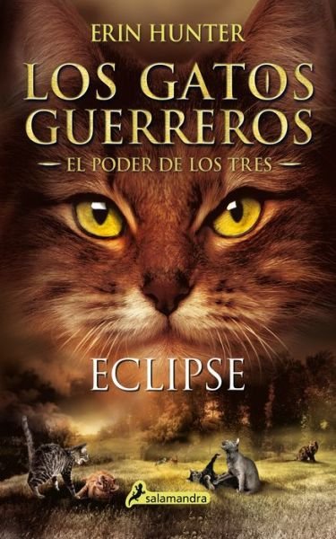 Cover for Erin Hunter · Los gatos guerreros 4: Eclipse (Pocketbok) (2020)