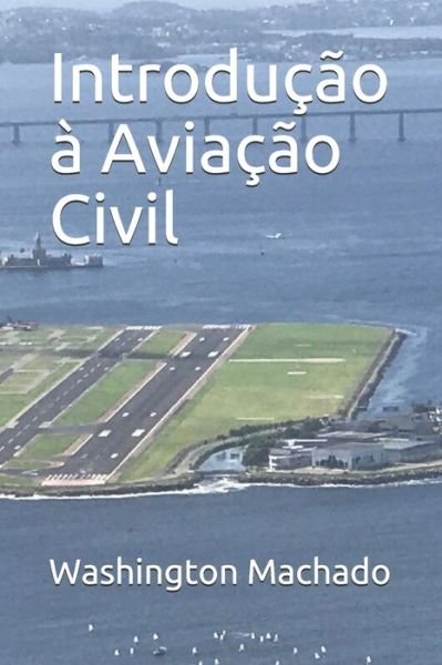 Cover for Washington Machado · Introducao a Aviacao Civil (Taschenbuch) (2020)