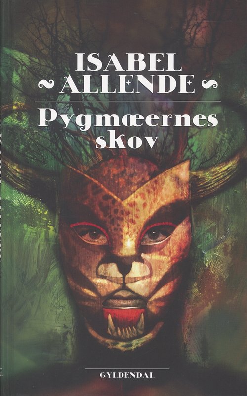 Cover for Isabel Allende · Gyldendal Hardback: Pygmæernes skov (Hardcover Book) [2nd edition] [Hardback] (2005)