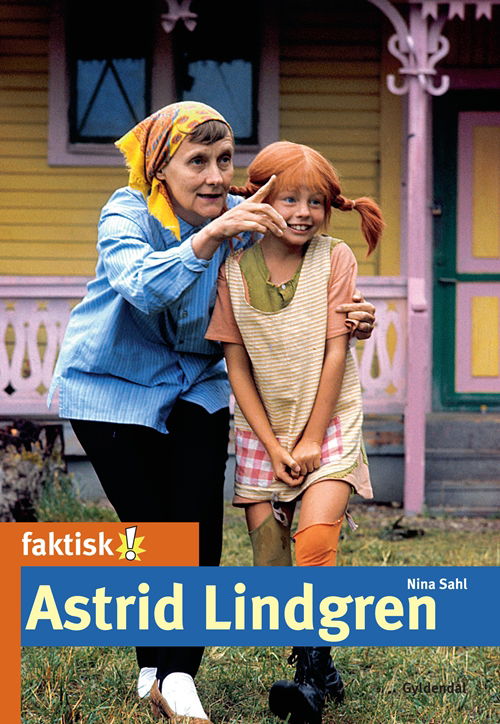 Cover for Nina Sahl · Faktisk!: Astrid Lindgren (Sewn Spine Book) [1. Painos] (2011)