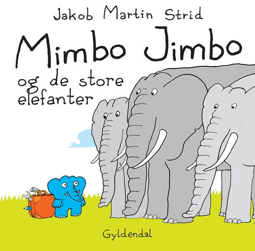 Cover for Jakob Martin Strid · Mimbo Jimbo: Mimbo Jimbo og de store elefanter (Inbunden Bok) [1:a utgåva] [Indbundet] (2012)
