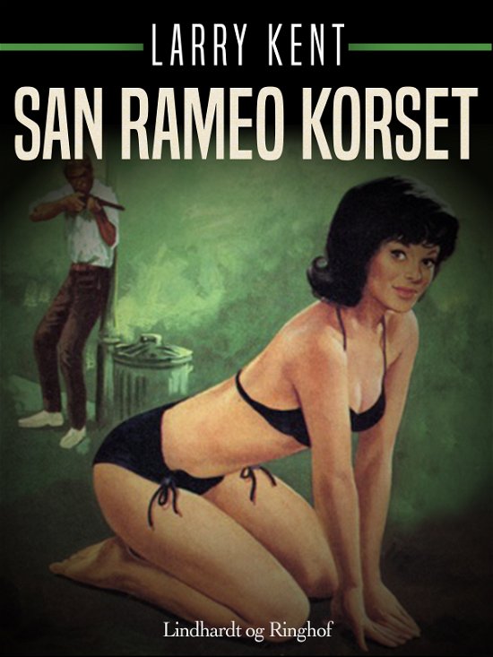 Cover for Larry Kent · Larry Kent: San Rameo korset (Sewn Spine Book) [1er édition] (2018)