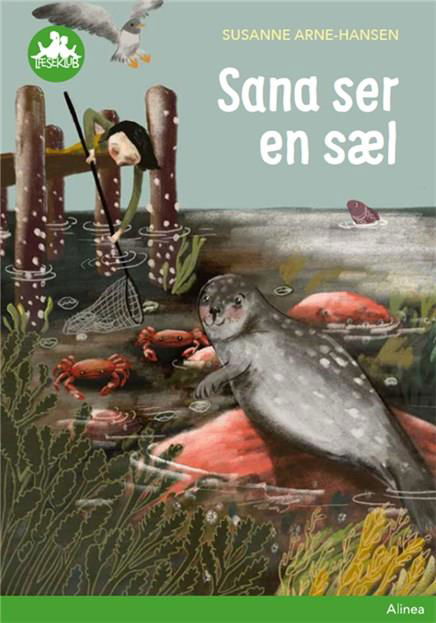 Cover for Susanne Arne-Hansen · Læseklub: Sana ser en sæl, Grøn Læseklub (Indbundet Bog) [1. udgave] (2020)